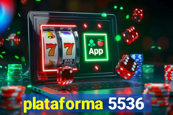 plataforma 5536